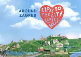 VIDEO: Around Zagreb – Close to the City, Close to the Heart