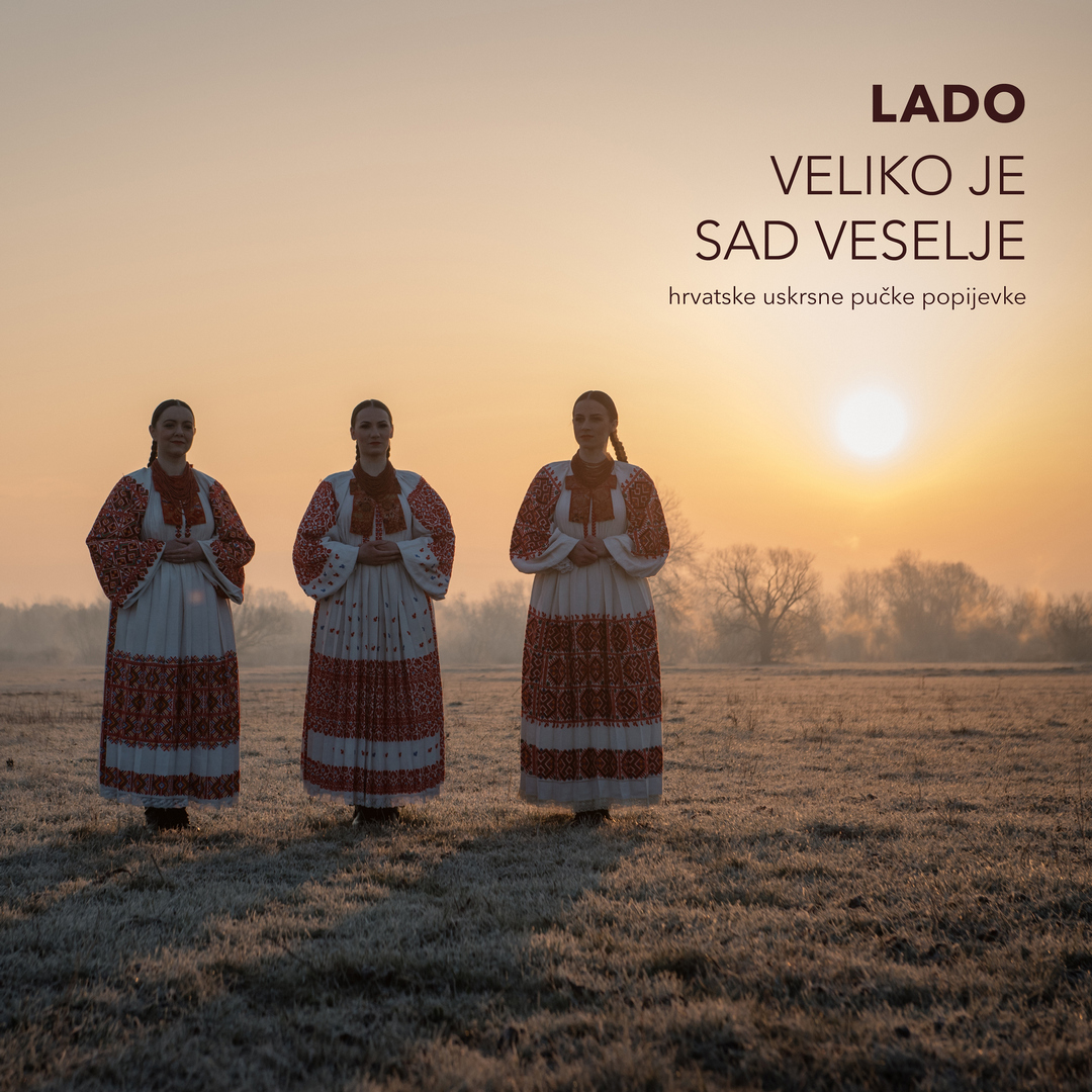 LADO’s first Easter album with music from different Croatian regions goes on sale
