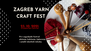 The first Zagreb festival of yarn for knitting, crocheting, lacemaking and other textile techniques